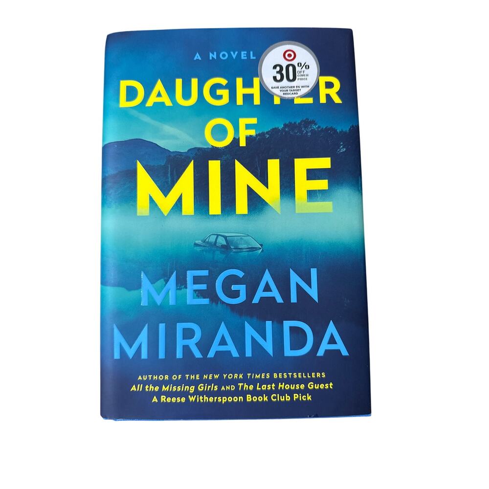Daughter of Mine by Megan Miranda Hardcover Book